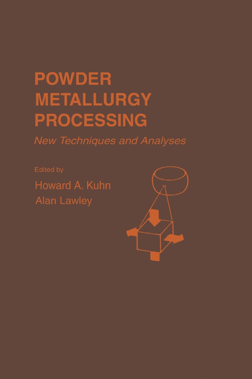 Powder Metallurgy Processing: The Techniques and Analyses  â€“ PDF/EPUB Version Downloadable