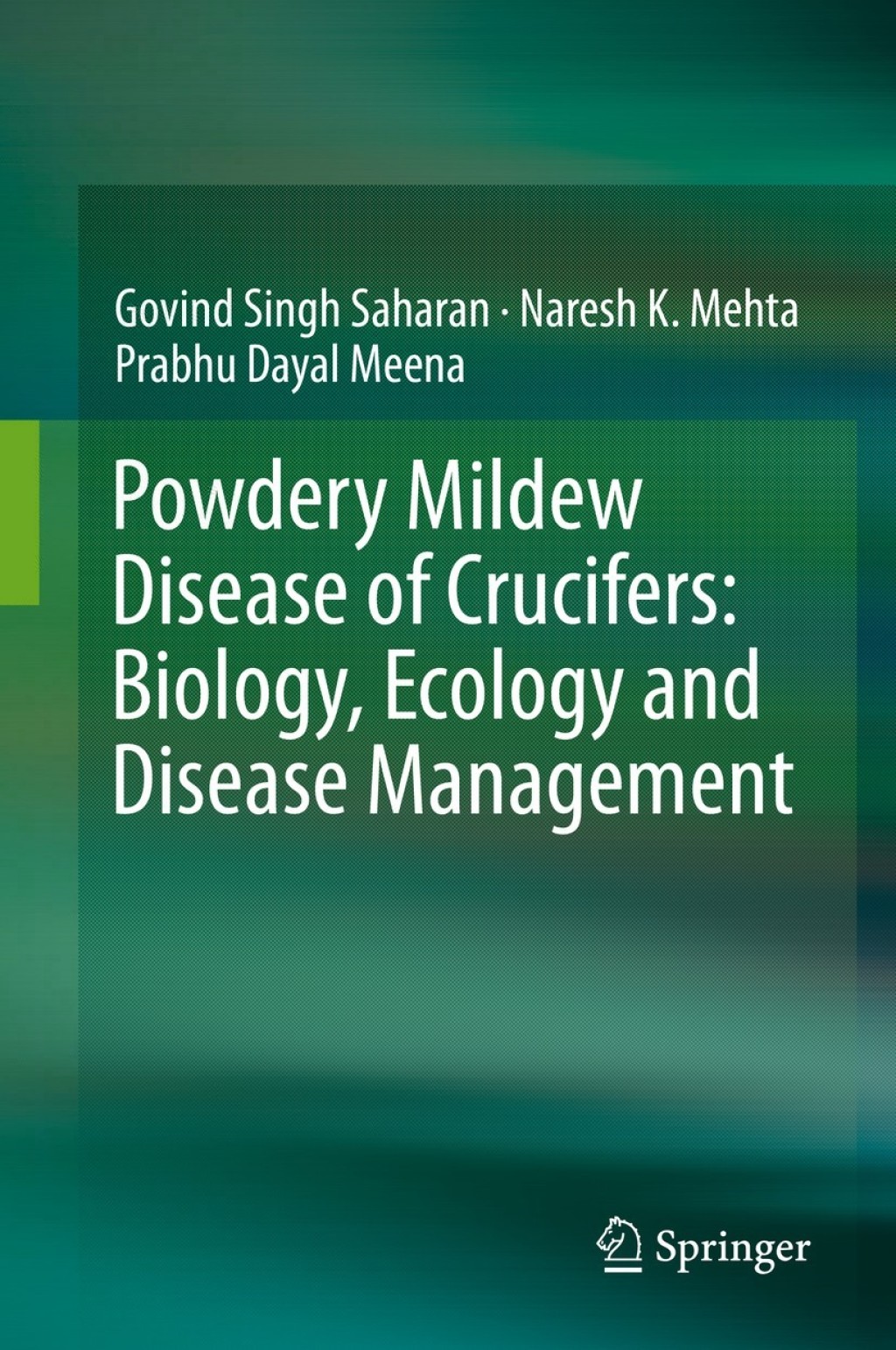 Powdery Mildew Disease of Crucifers: Biology, Ecology and Disease Management  â€“ PDF/EPUB Version Downloadable