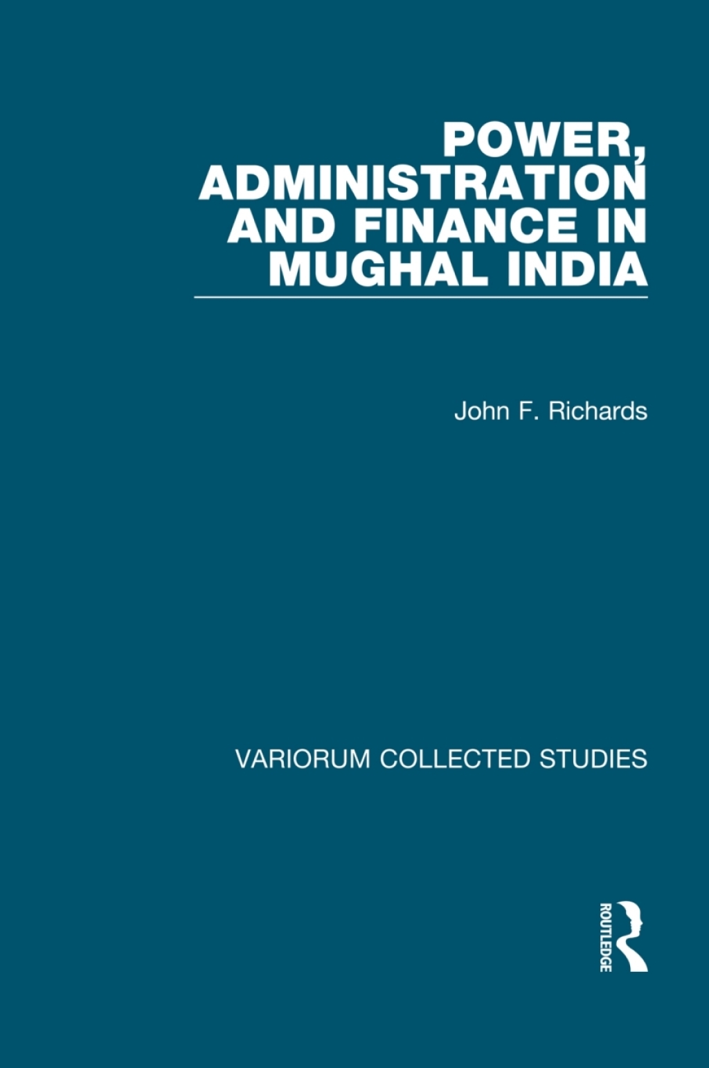Power, Administration and Finance in Mughal India 1st Edition â€“ PDF/EPUB Version Downloadable