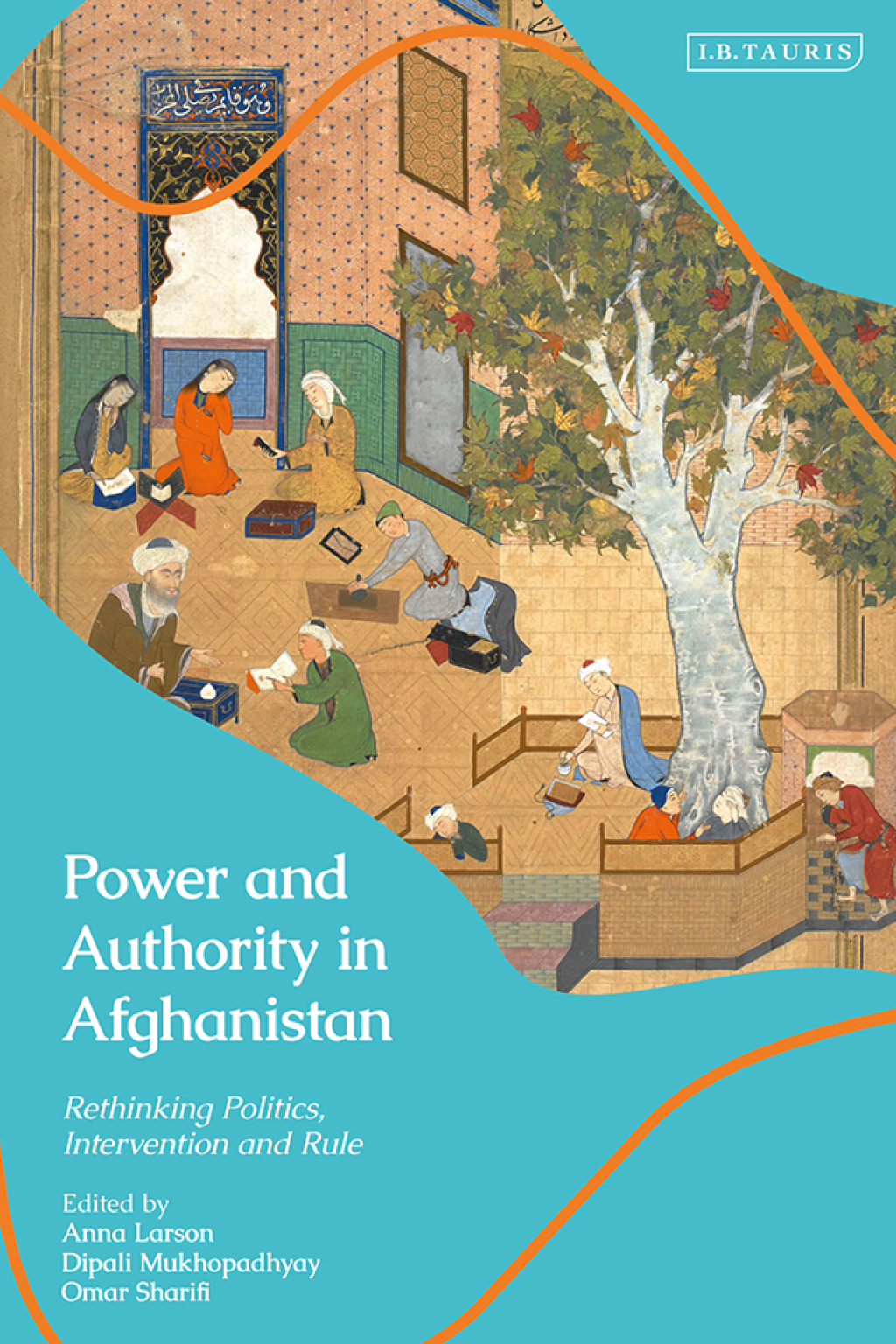 Power and Authority in Afghanistan Rethinking Politics, Intervention and Rule 1st Edition â€“ PDF/EPUB Version Downloadable