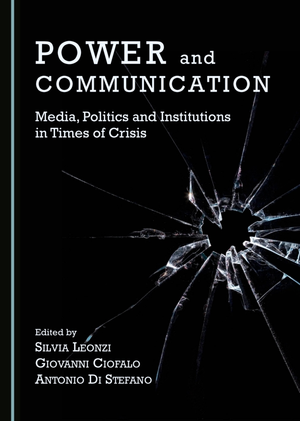 Power and Communication Media, Politics and Institutions in Times of Crisis 1st Edition â€“ PDF/EPUB Version Downloadable