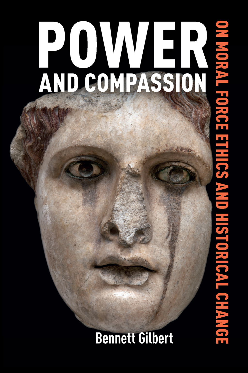 Power and Compassion On Moral Force Ethics and Historical Change 1st Edition â€“ PDF/EPUB Version Downloadable
