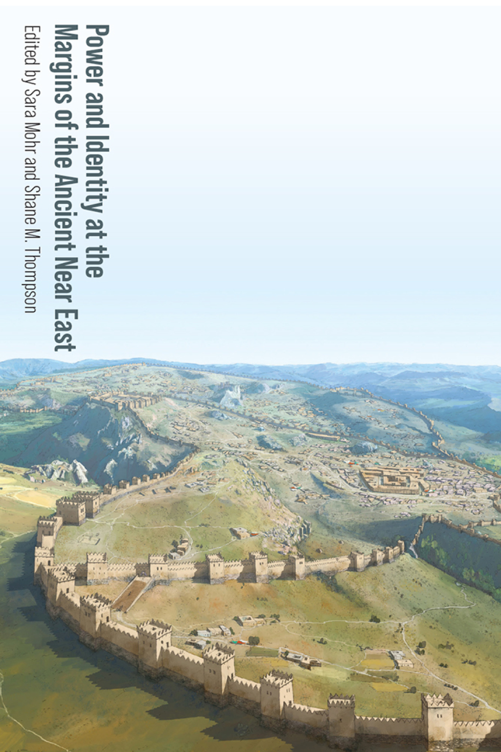 Power and Identity at the Margins of the Ancient Near East  â€“ PDF/EPUB Version Downloadable