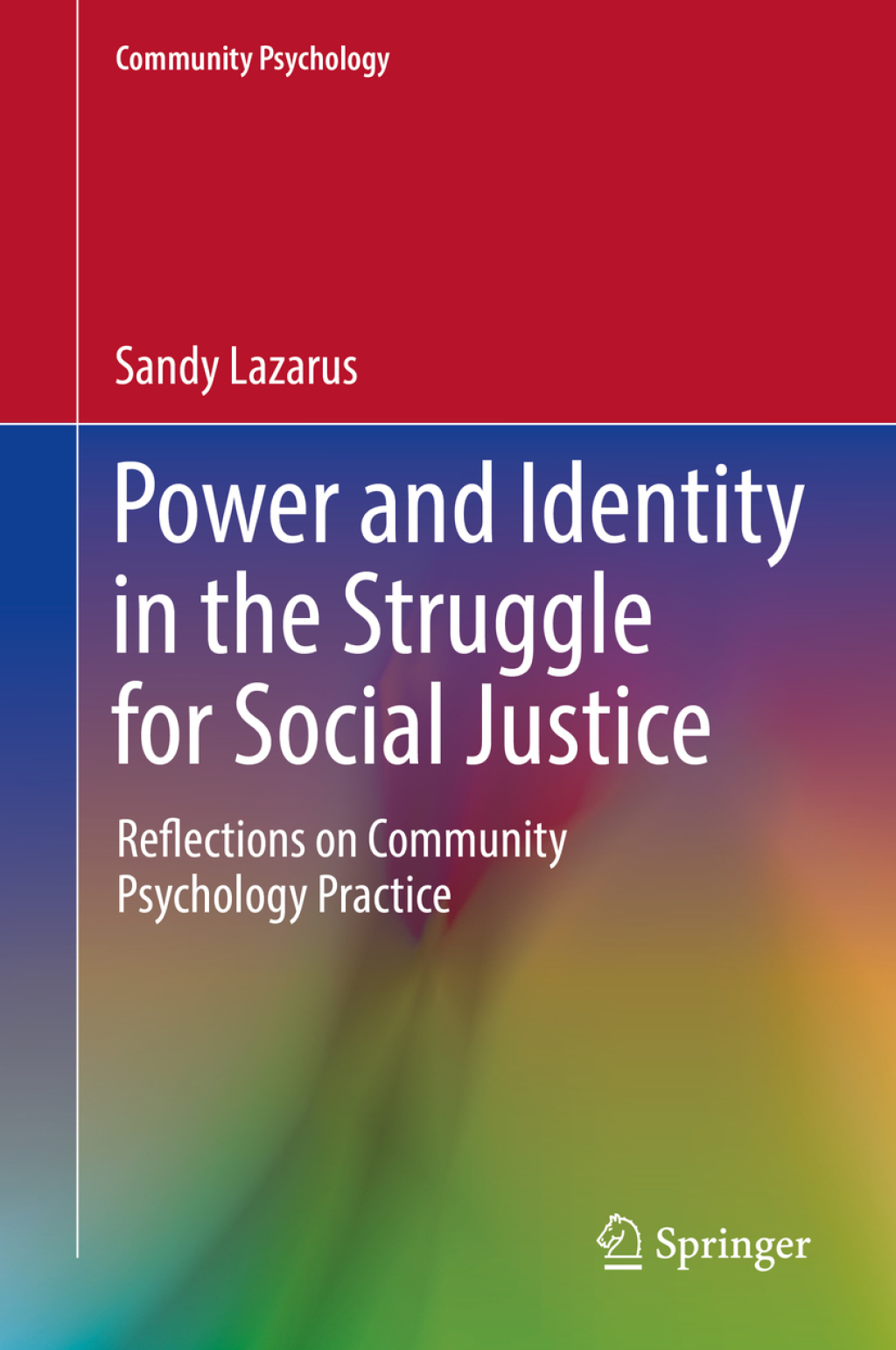 Power and Identity in the Struggle for Social Justice Reflections on Community Psychology Practice  â€“ PDF/EPUB Version Downloadable