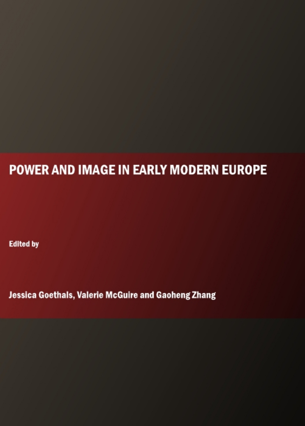 Power and Image in Early Modern Europe 1st Edition â€“ PDF/EPUB Version Downloadable