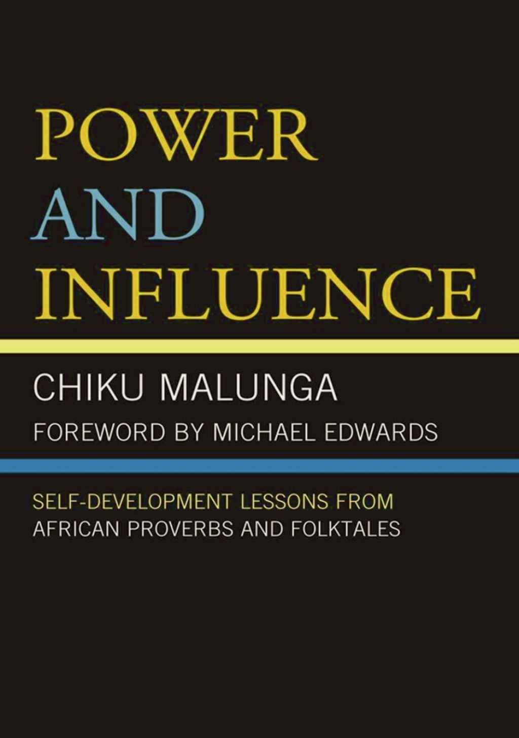 Power and Influence Self-Development Lessons from African Proverbs and Folktales 1st Edition â€“ PDF/EPUB Version Downloadable