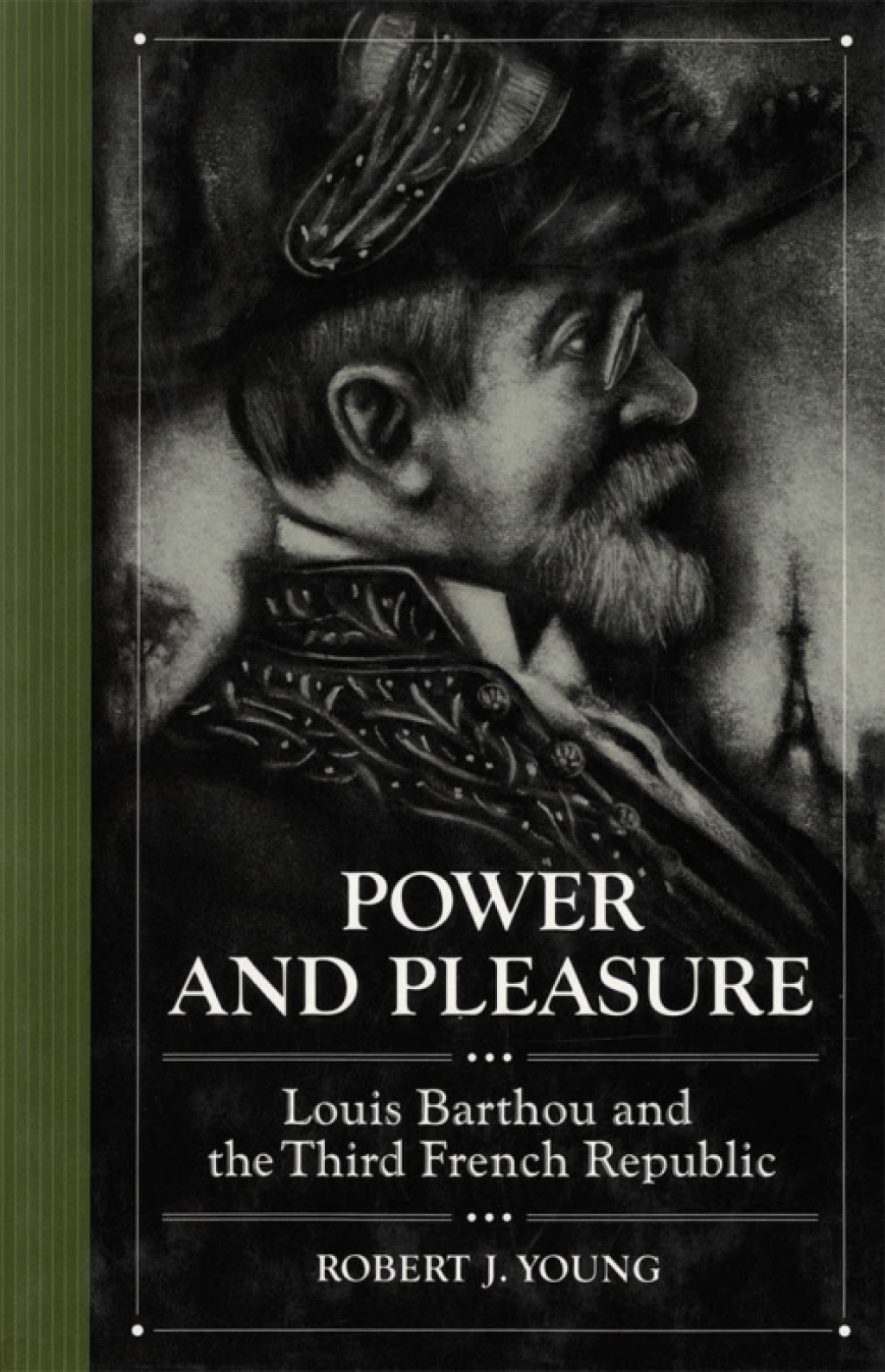 Power and Pleasure Louis Barthou and the Third French Republic  â€“ PDF/EPUB Version Downloadable