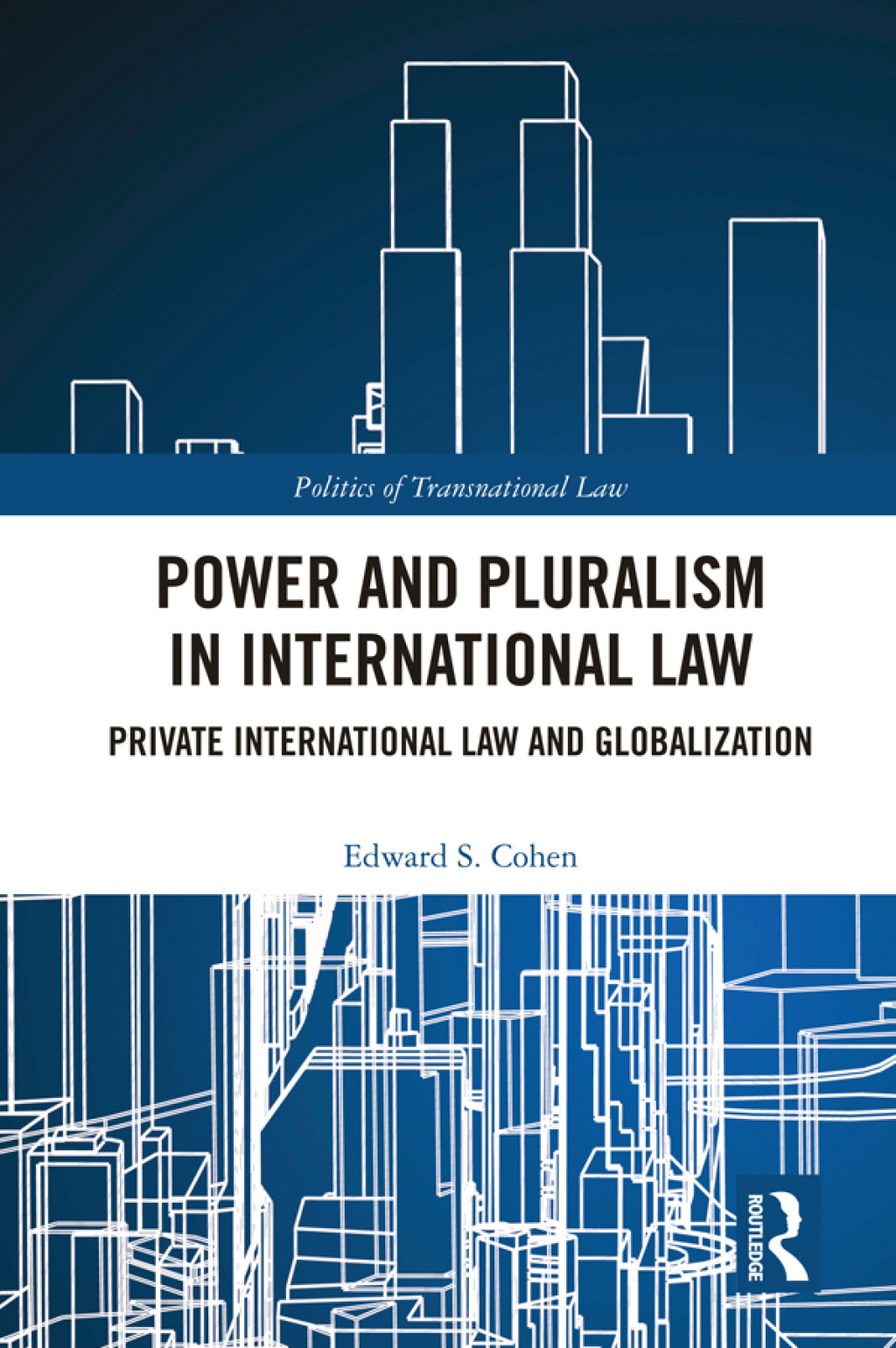 Power and Pluralism in International Law Private International Law and Globalization 1st Edition â€“ PDF/EPUB Version Downloadable