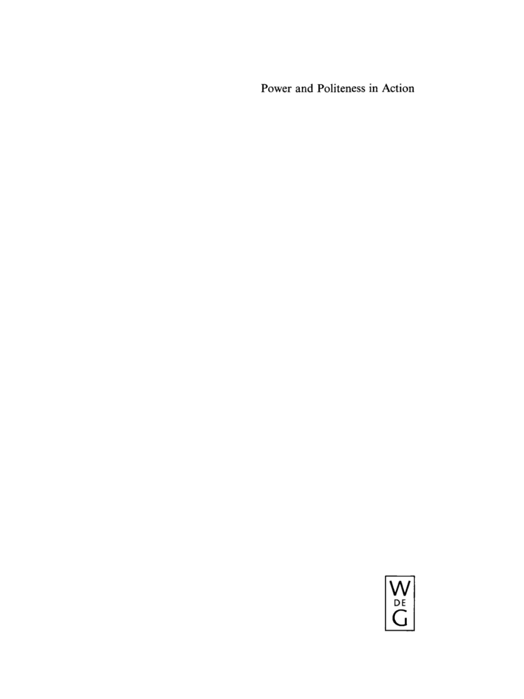 Power and Politeness in Action Disagreements in Oral Communication 1st Edition â€“ PDF/EPUB Version Downloadable