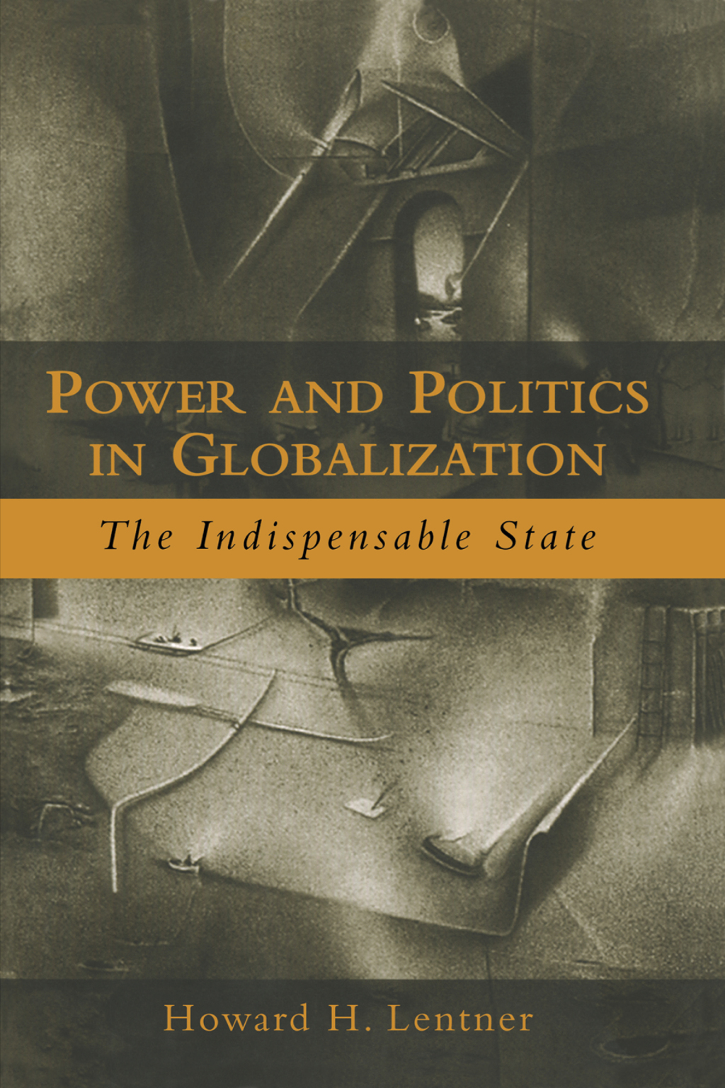 Power and Politics in Globalization The Indispensable State 1st Edition â€“ PDF/EPUB Version Downloadable