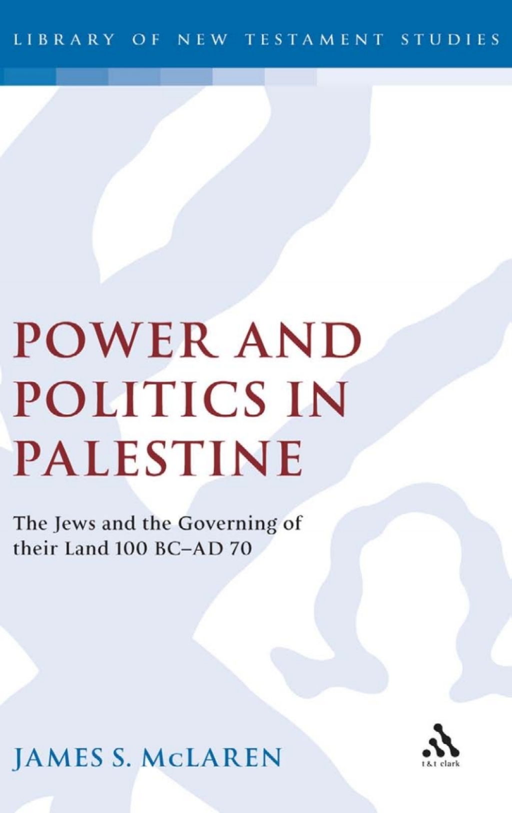 Power and Politics in Palestine The Jews and the Governing of Their Land, 100 BC-AD 70 1st Edition â€“ PDF/EPUB Version Downloadable