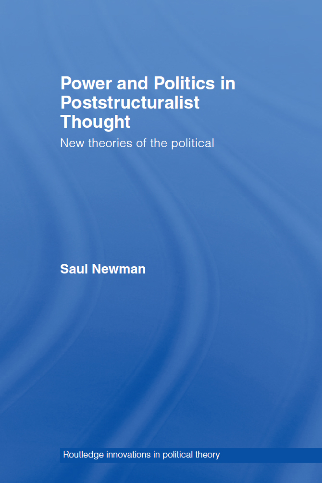 Power and Politics in Poststructuralist Thought New Theories of the Political 1st Edition â€“ PDF/EPUB Version Downloadable