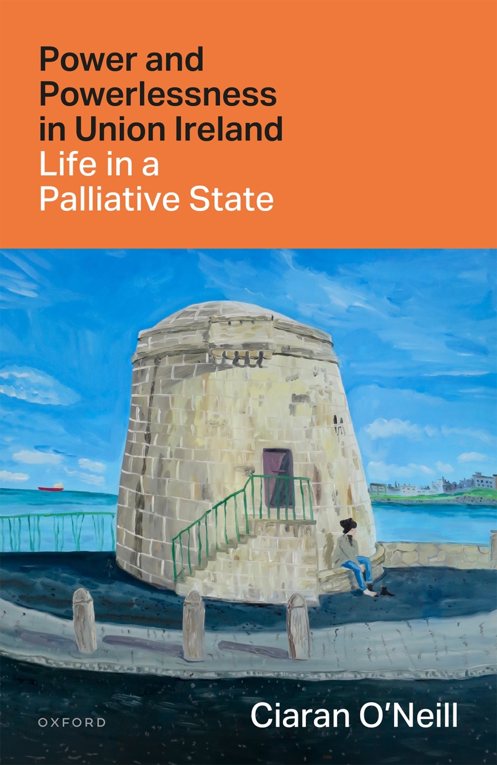 Power and Powerlessness in Union Ireland Life in a Palliative State 1st Edition â€“ PDF/EPUB Version Downloadable