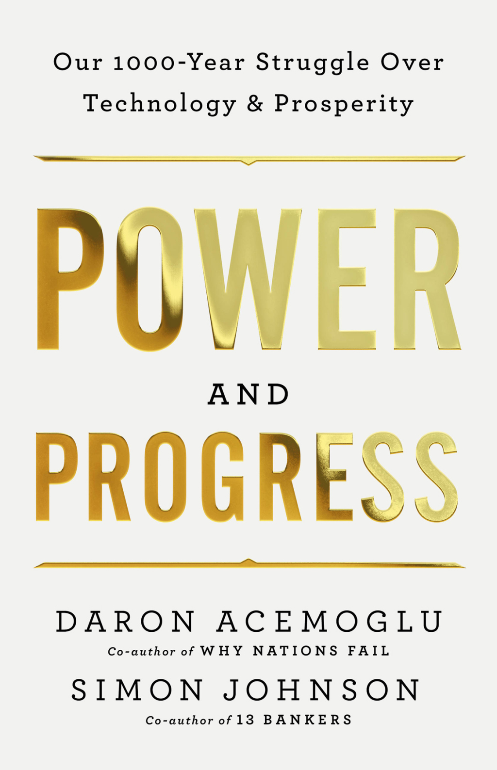 Power and Progress Our Thousand-Year Struggle Over Technology and Prosperity - (PDF/EPUB Version)