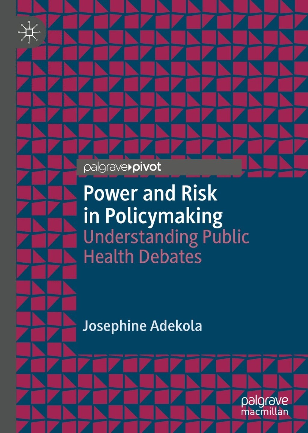 Power and Risk in Policymaking Understanding Public Health Debates  â€“ PDF/EPUB Version Downloadable
