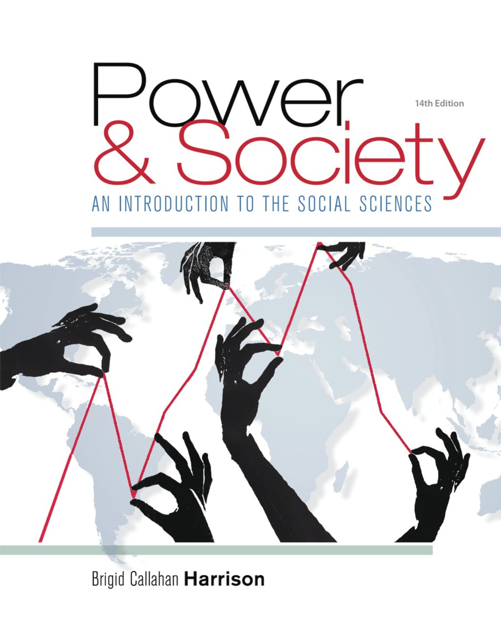 Power and Society: An Introduction to the Social Sciences 14th Edition â€“ PDF/EPUB Version Downloadable