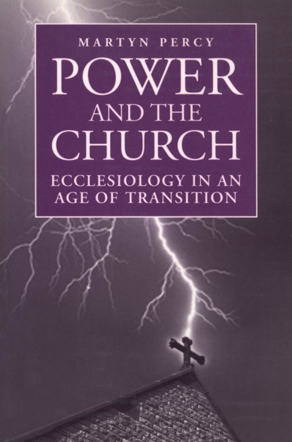 Power and the Church Ecclesiology in an Age of Transition 1st Edition â€“ PDF/EPUB Version Downloadable