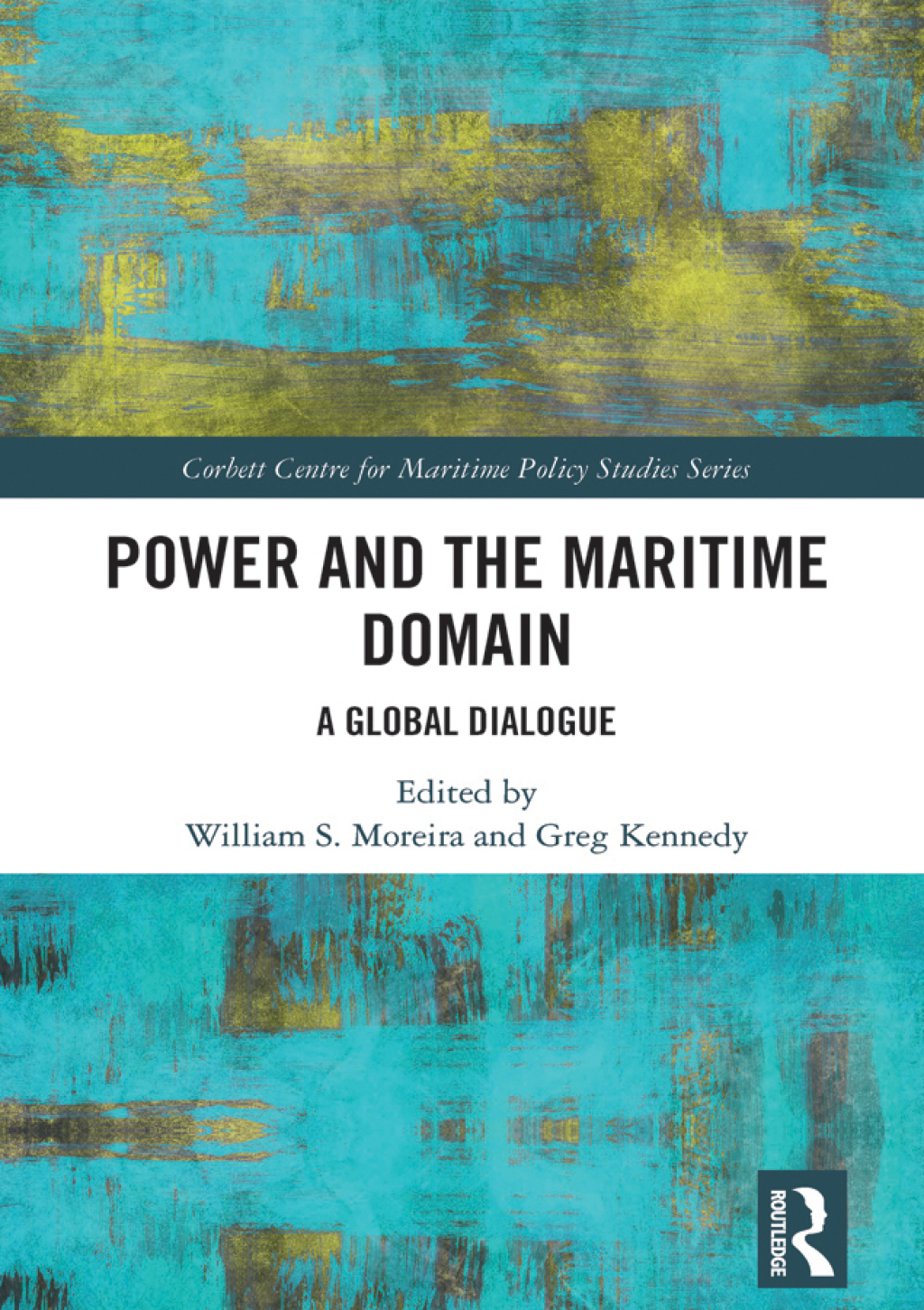 Power and the Maritime Domain A Global Dialogue 1st Edition â€“ PDF/EPUB Version Downloadable