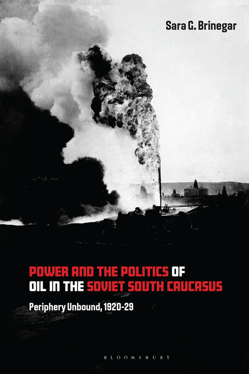 Power and the Politics of Oil in the Soviet South Caucasus Periphery Unbound, 1920-29 1st Edition â€“ PDF/EPUB Version Downloadable