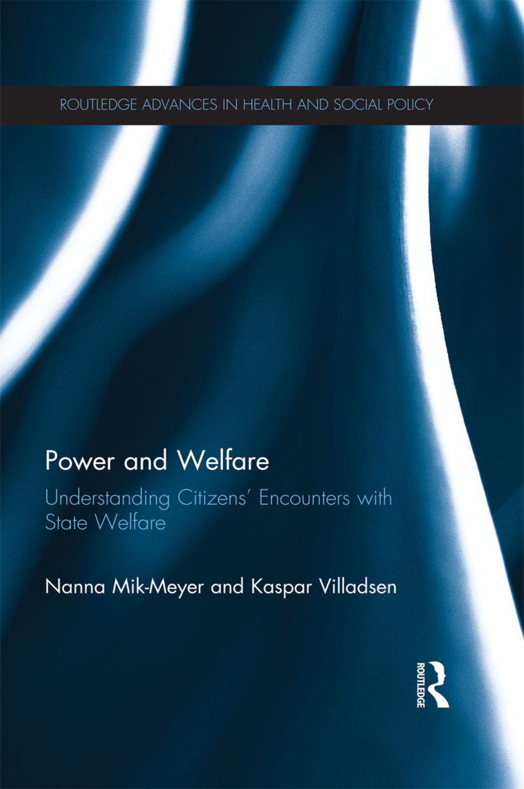 Power and Welfare Understanding Citizens' Encounters with State Welfare 1st Edition â€“ PDF/EPUB Version Downloadable