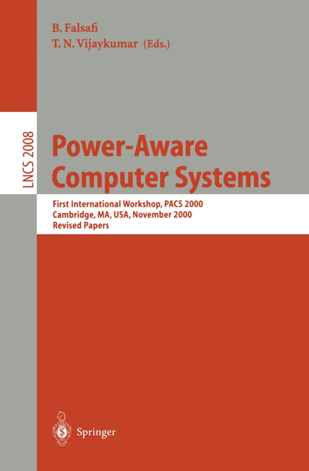 Power-Aware Computer Systems First International Workshop, PACS 2000 Cambridge, MA, USA, November 12, 2000 Revised Papers 1st Edition â€“ PDF/EPUB Version Downloadable