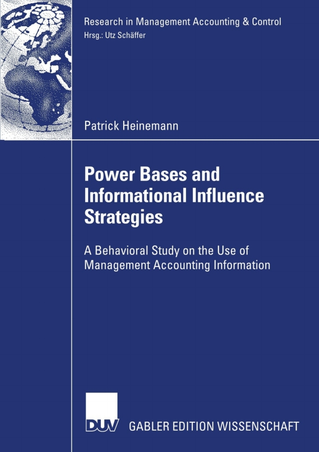 Power Bases and Informational Influence Strategies A Behavioral Study on the Use of Management Accounting Information  â€“ PDF/EPUB Version Downloadable