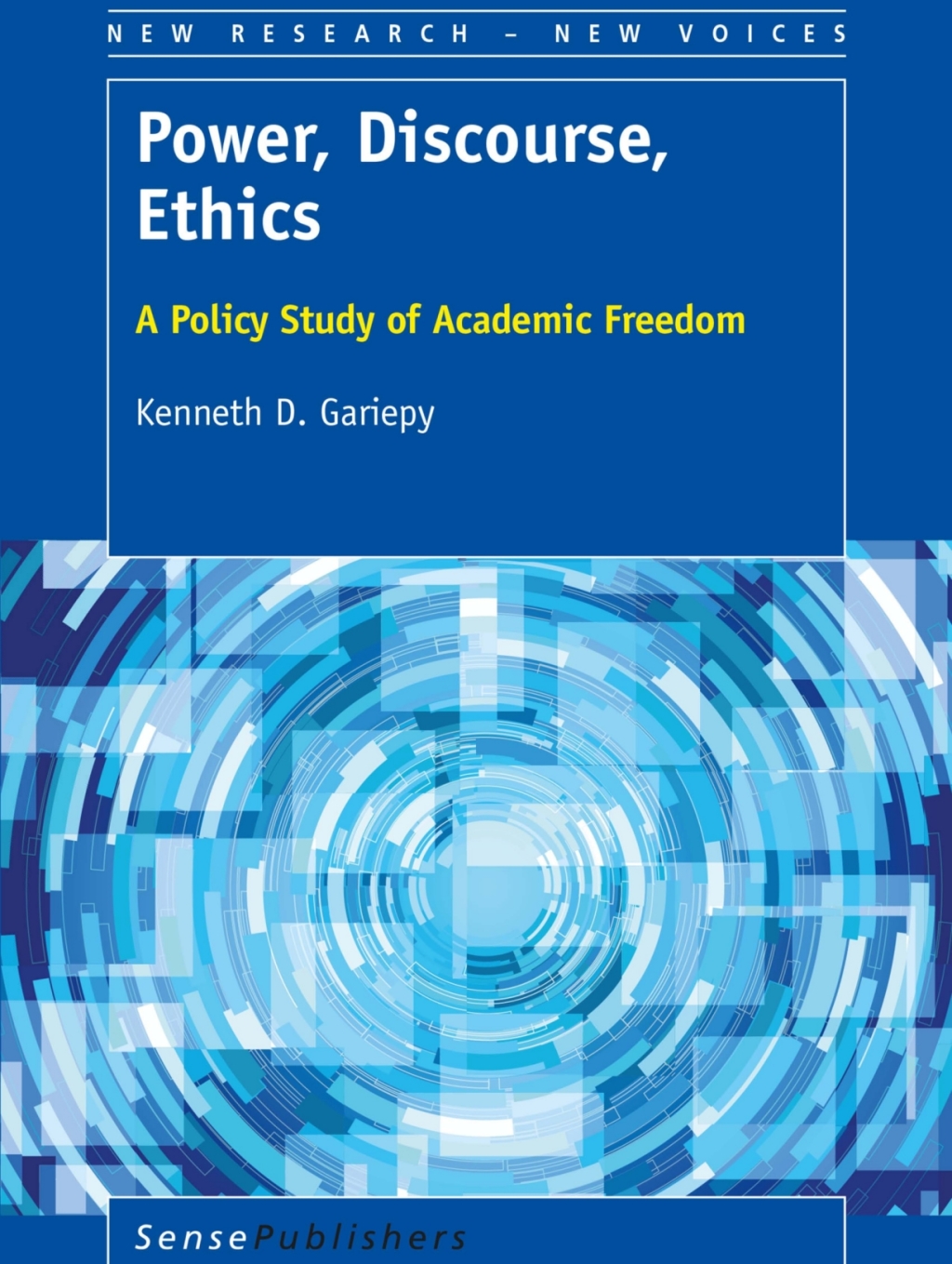 Power, Discourse, Ethics A Policy Study of Academic Freedom  â€“ PDF/EPUB Version Downloadable