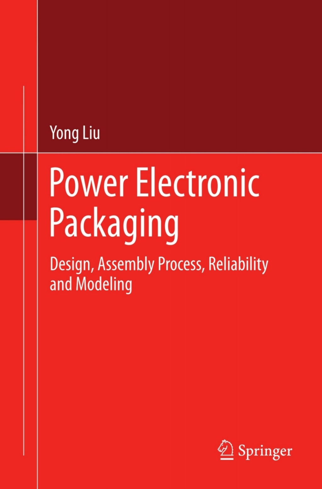 Power Electronic Packaging Design, Assembly Process, Reliability and Modeling  â€“ PDF/EPUB Version Downloadable