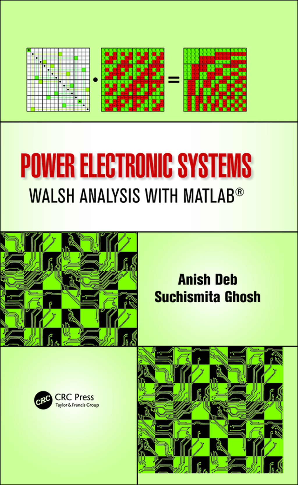 Power Electronic Systems Walsh Analysis with MATLABÂ® 1st Edition â€“ PDF/EPUB Version Downloadable