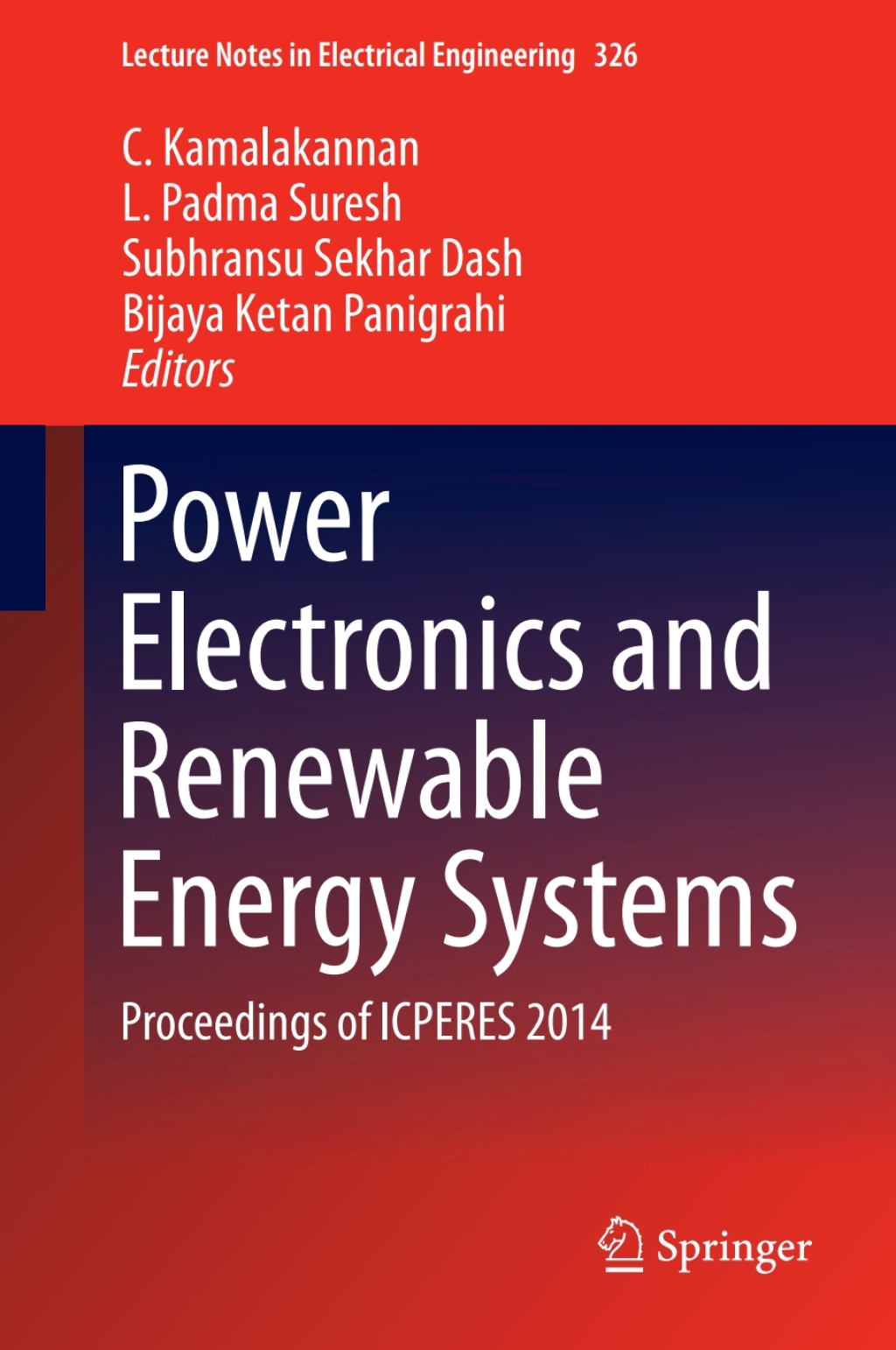 Power Electronics and Renewable Energy Systems Proceedings of ICPERES 2014  â€“ PDF/EPUB Version Downloadable
