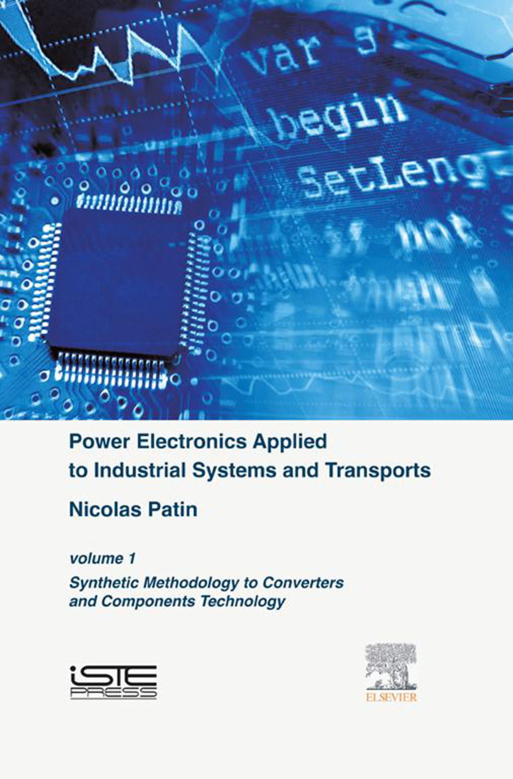 Power Electronics Applied to Industrial Systems and Transports, Volume 1: Synthetic Methodology to Converters and Components Technology  â€“ PDF/EPUB Version Downloadable