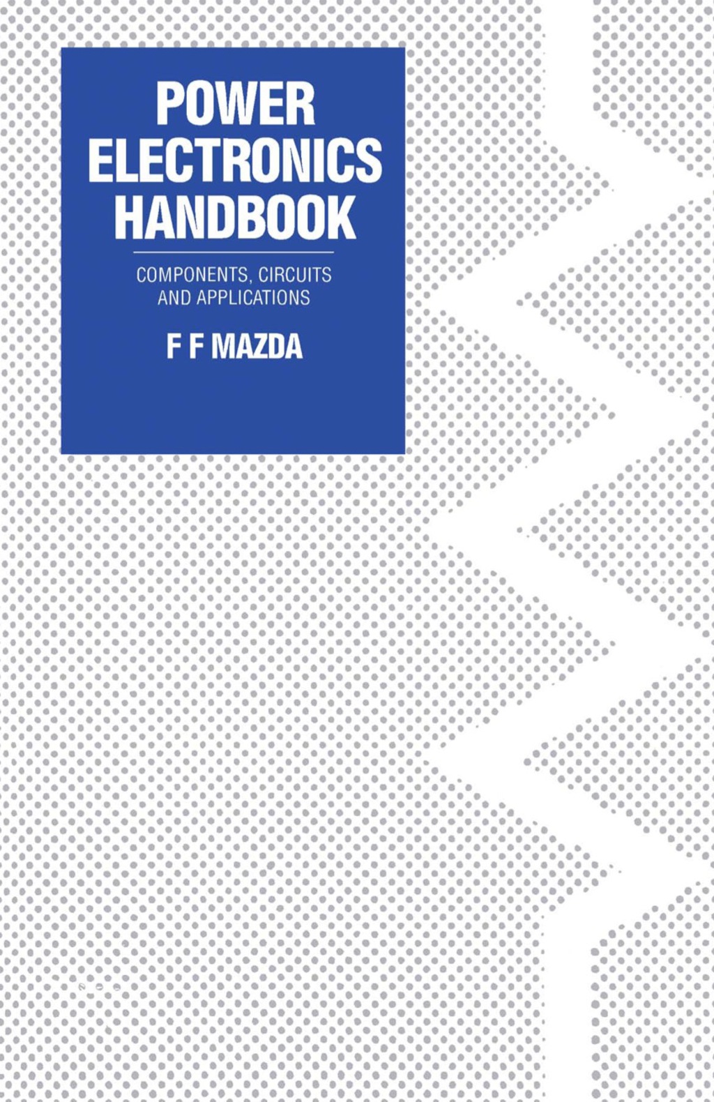 Power Electronics Handbook Components, Circuits and Applications  â€“ PDF/EPUB Version Downloadable