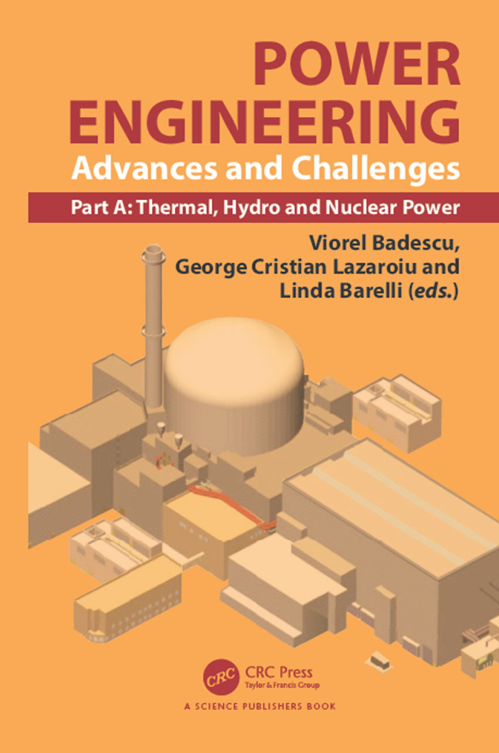 Power Engineering Advances and Challenges, Part A: Thermal, Hydro and Nuclear Power 1st Edition â€“ PDF/EPUB Version Downloadable