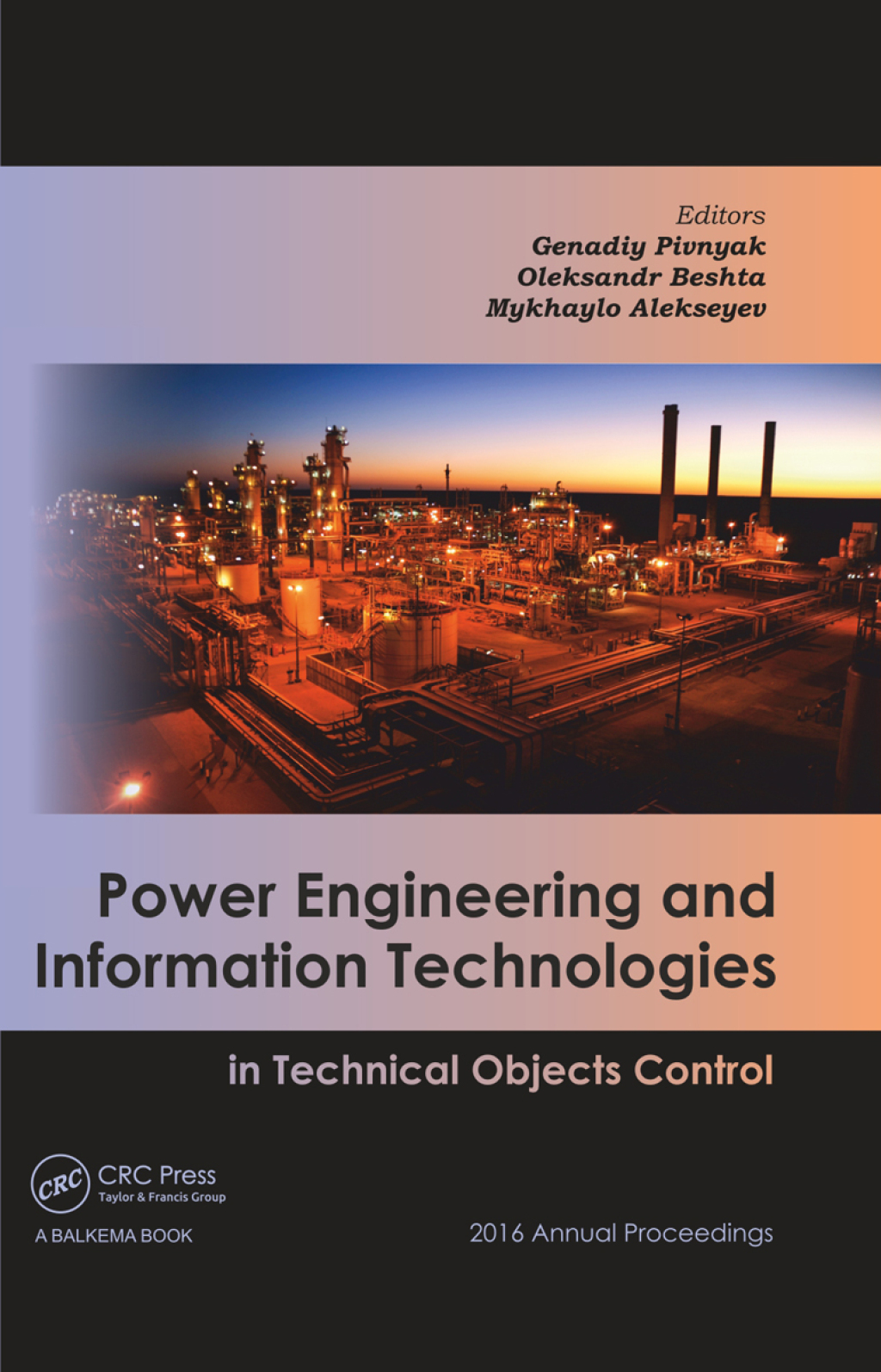 Power Engineering and Information Technologies in Technical Objects Control 2016 Annual Proceedings 1st Edition â€“ PDF/EPUB Version Downloadable