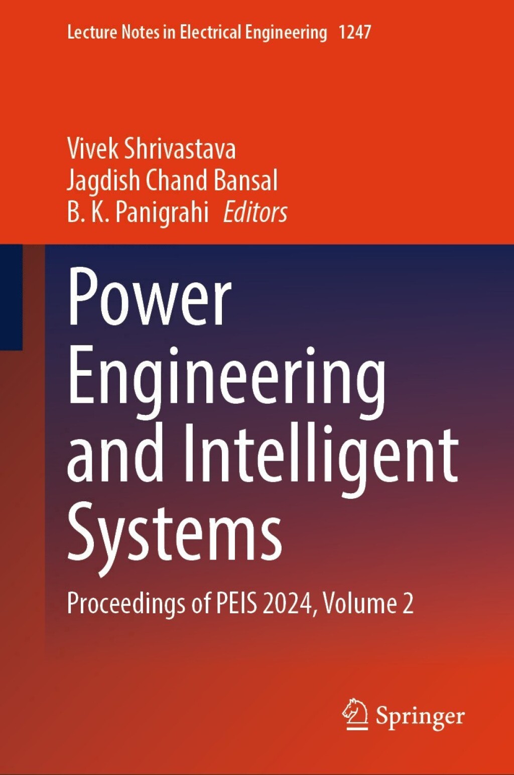 Power Engineering and Intelligent Systems Proceedings of PEIS 2024, Volume 2  â€“ PDF/EPUB Version Downloadable