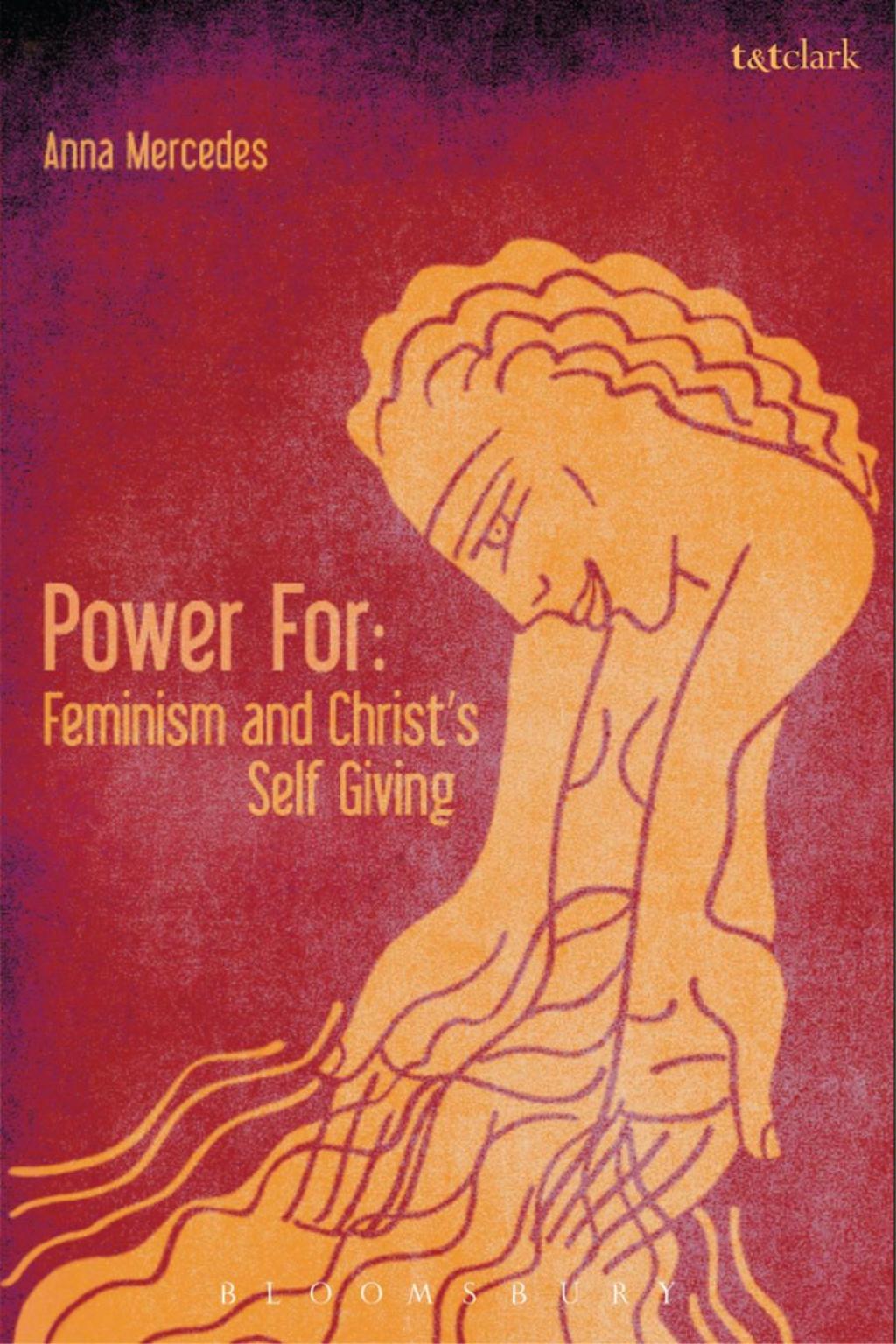 Power For: Feminism and Christ's Self-Giving 1st Edition â€“ PDF/EPUB Version Downloadable