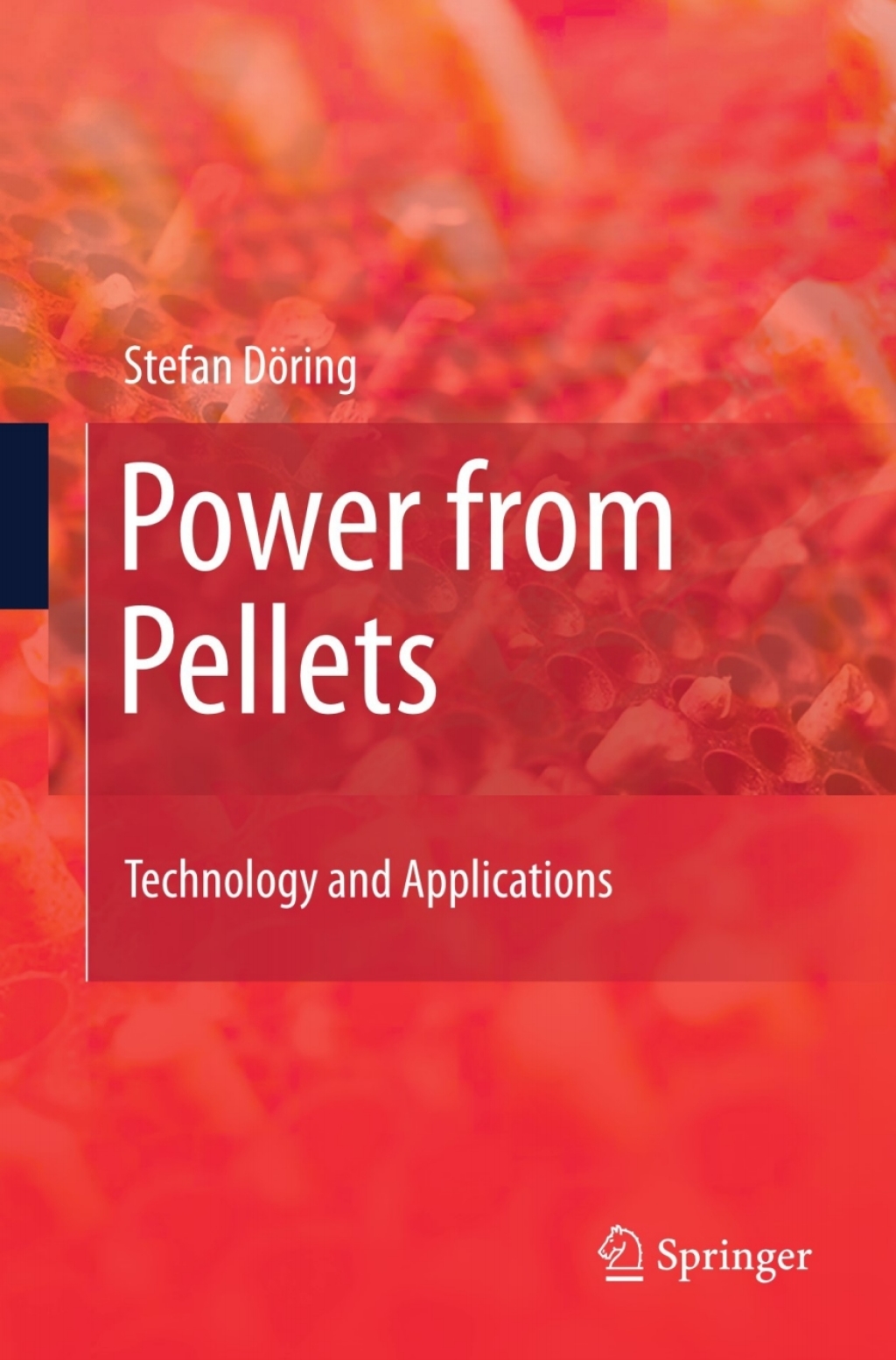 Power from Pellets Technology and Applications  â€“ PDF/EPUB Version Downloadable