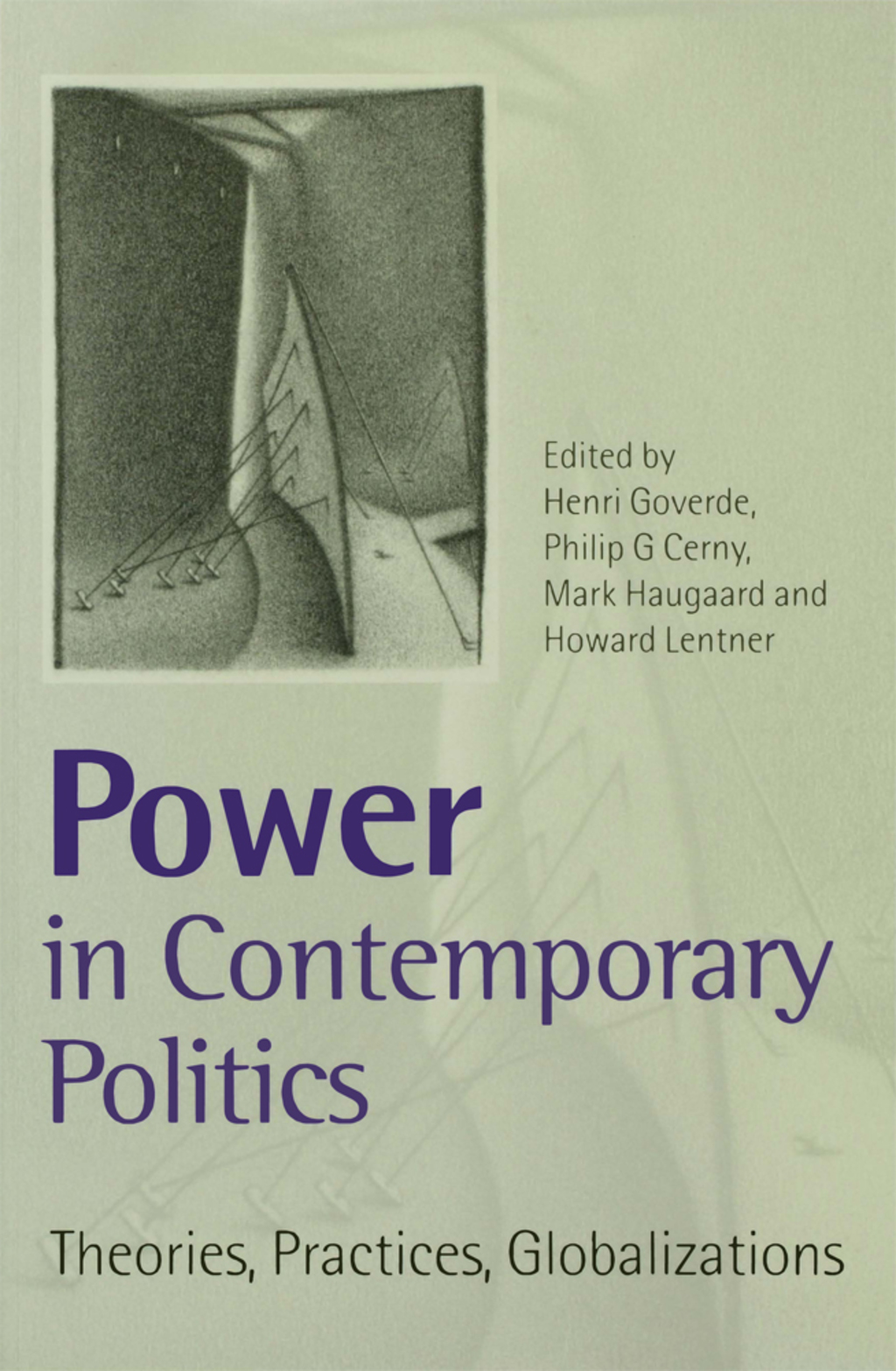 Power in Contemporary Politics Theories, Practices, Globalizations 1st Edition â€“ PDF/EPUB Version Downloadable