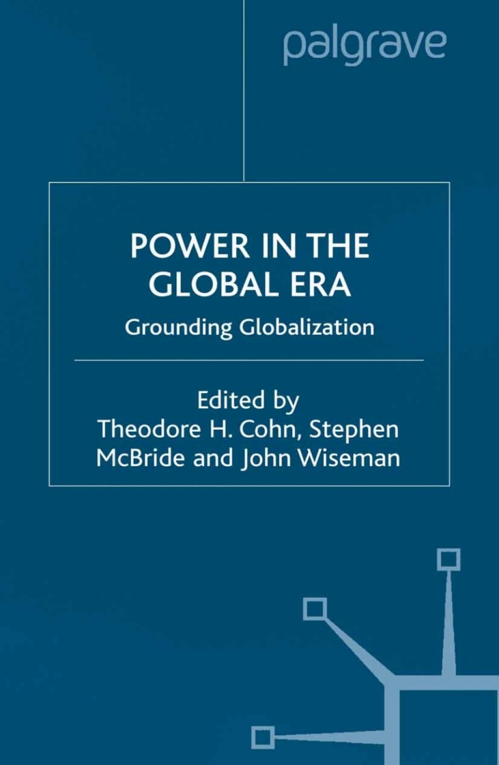 Power in the Global Era Grounding Globalization 1st Edition â€“ PDF/EPUB Version Downloadable