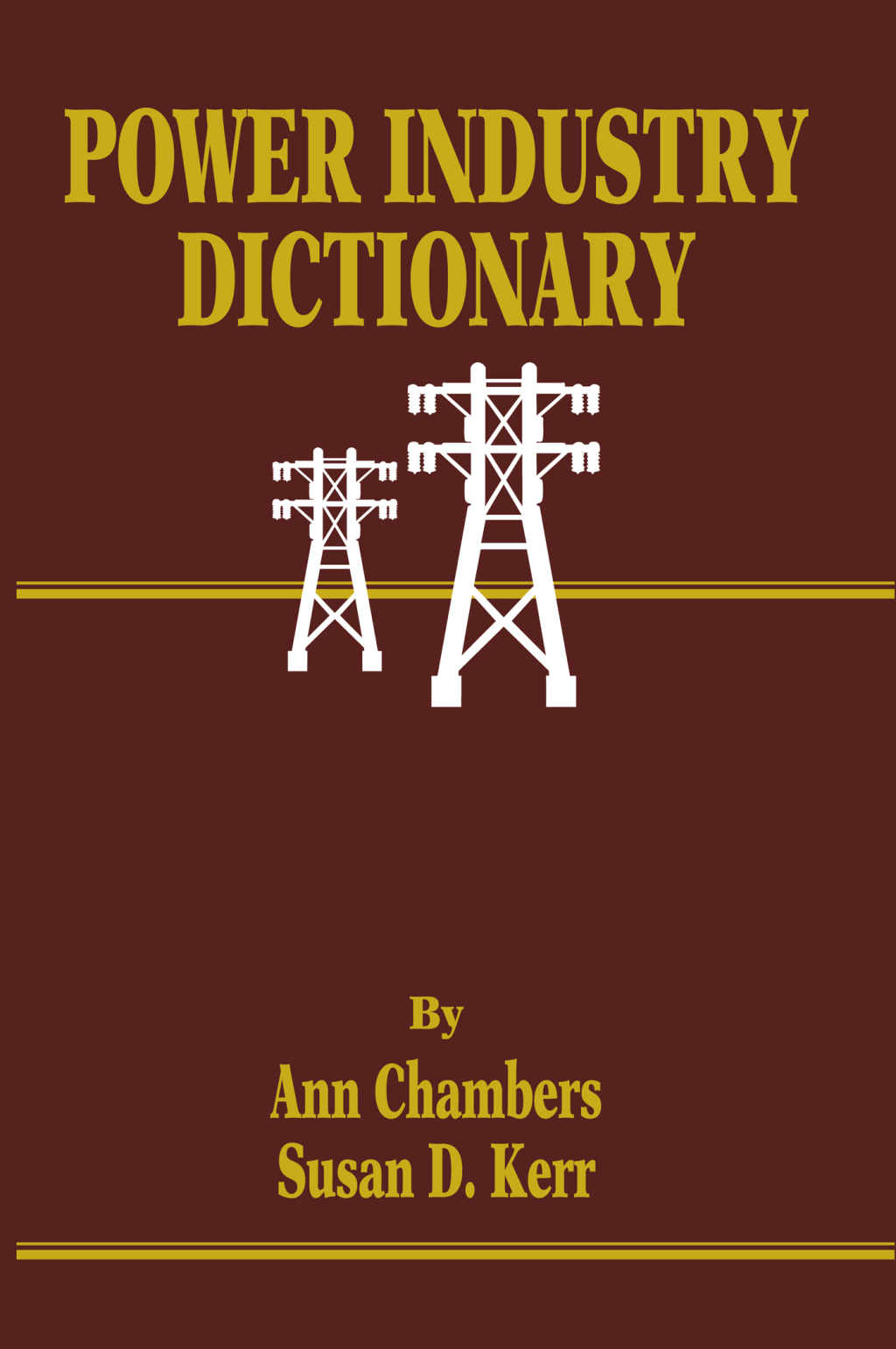 Power Industry Dictionary 1st Edition â€“ PDF/EPUB Version Downloadable