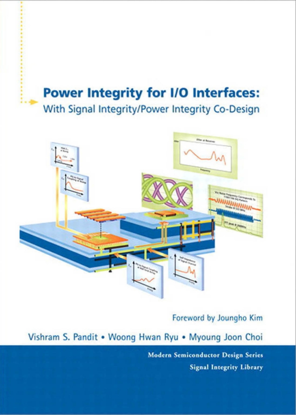 Power Integrity for I/O Interfaces With Signal Integrity/ Power Integrity Co-Design, Portable Documents 1st Edition â€“ PDF/EPUB Version Downloadable