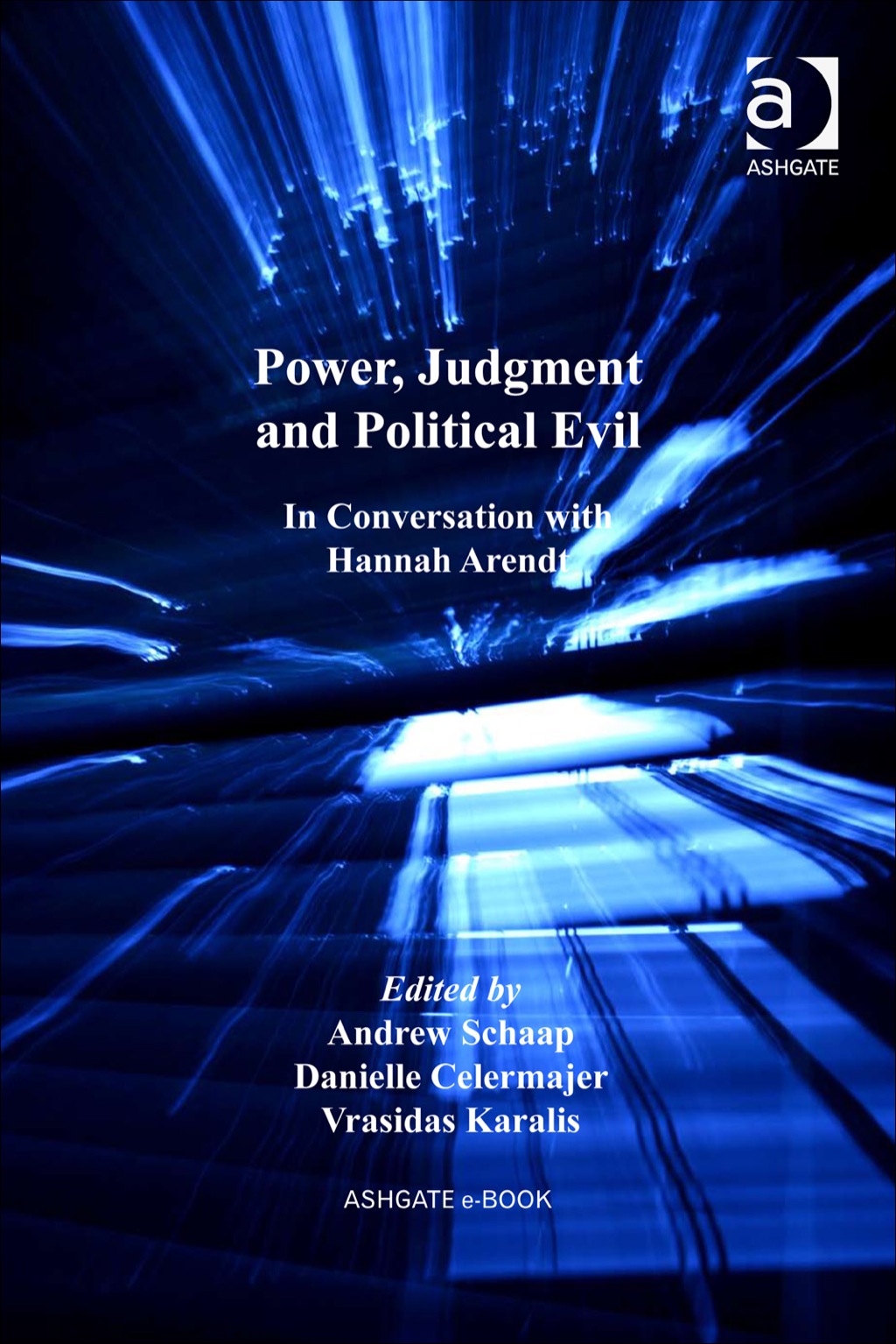 Power, Judgment and Political Evil: In Conversation with Hannah Arendt  â€“ PDF/EPUB Version Downloadable