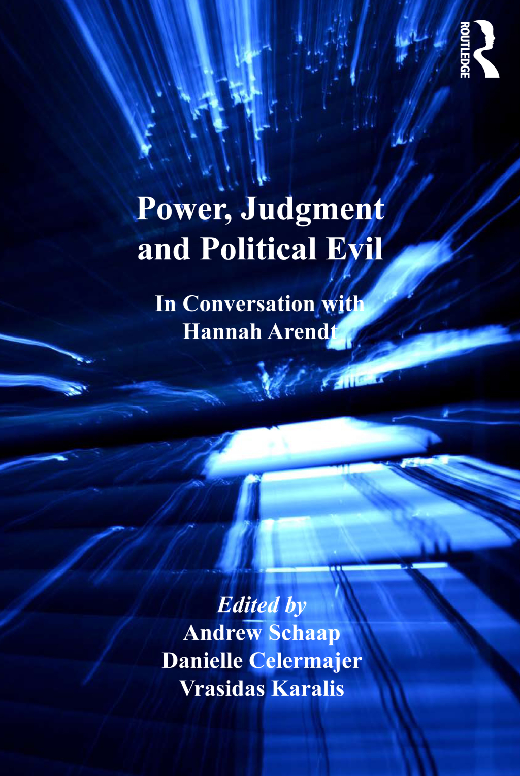Power, Judgment and Political Evil In Conversation with Hannah Arendt 1st Edition â€“ PDF/EPUB Version Downloadable