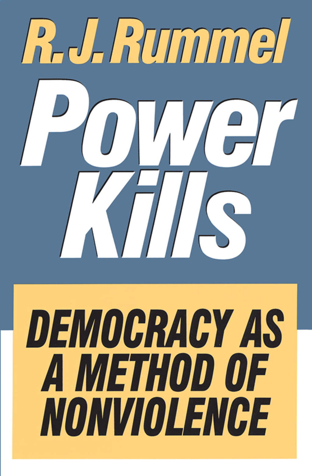 Power Kills Democracy as a Method of Nonviolence 1st Edition â€“ PDF/EPUB Version Downloadable