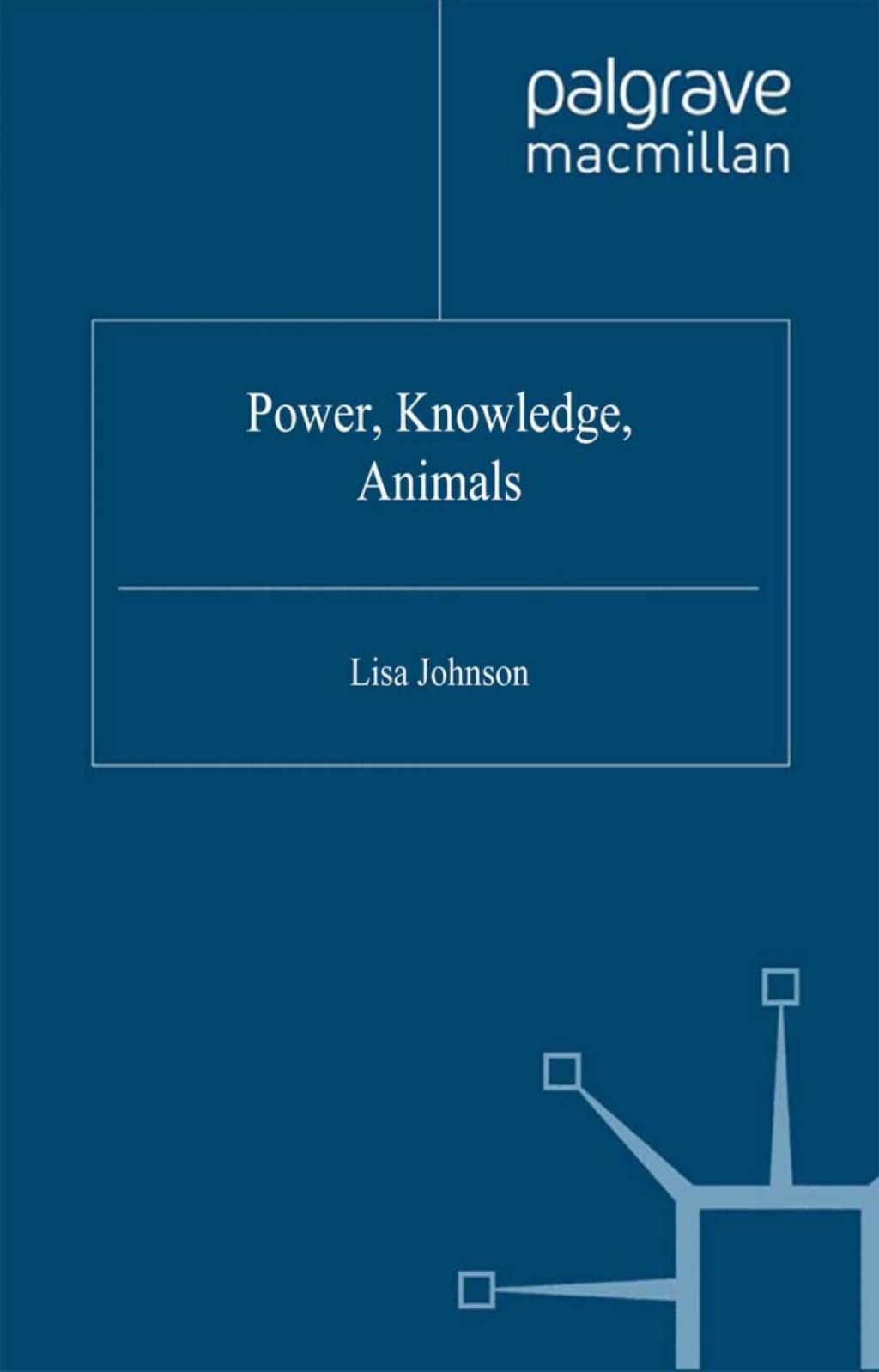 Power, Knowledge, Animals  â€“ PDF/EPUB Version Downloadable