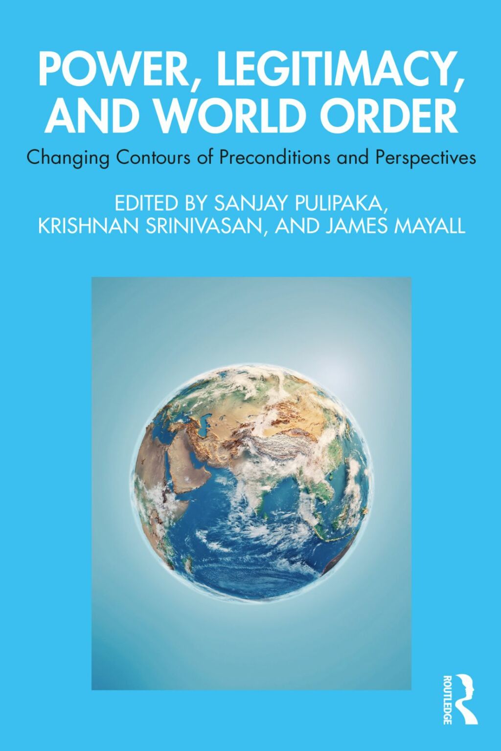 Power, Legitimacy, and World Order Changing Contours of Preconditions and Perspectives 1st Edition â€“ PDF/EPUB Version Downloadable