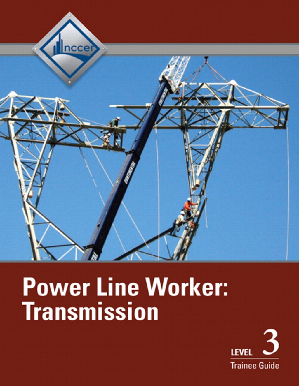 Power Line Worker Transmission Trainee Guide, Level 3 Transmission Level 3 1st Edition â€“ PDF/EPUB Version Downloadable