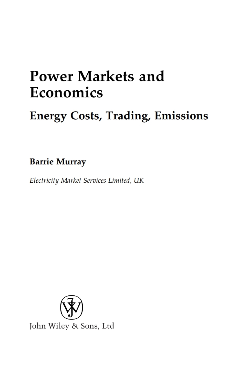 Power Markets and Economics Energy Costs, Trading, Emissions 1st Edition â€“ PDF/EPUB Version Downloadable