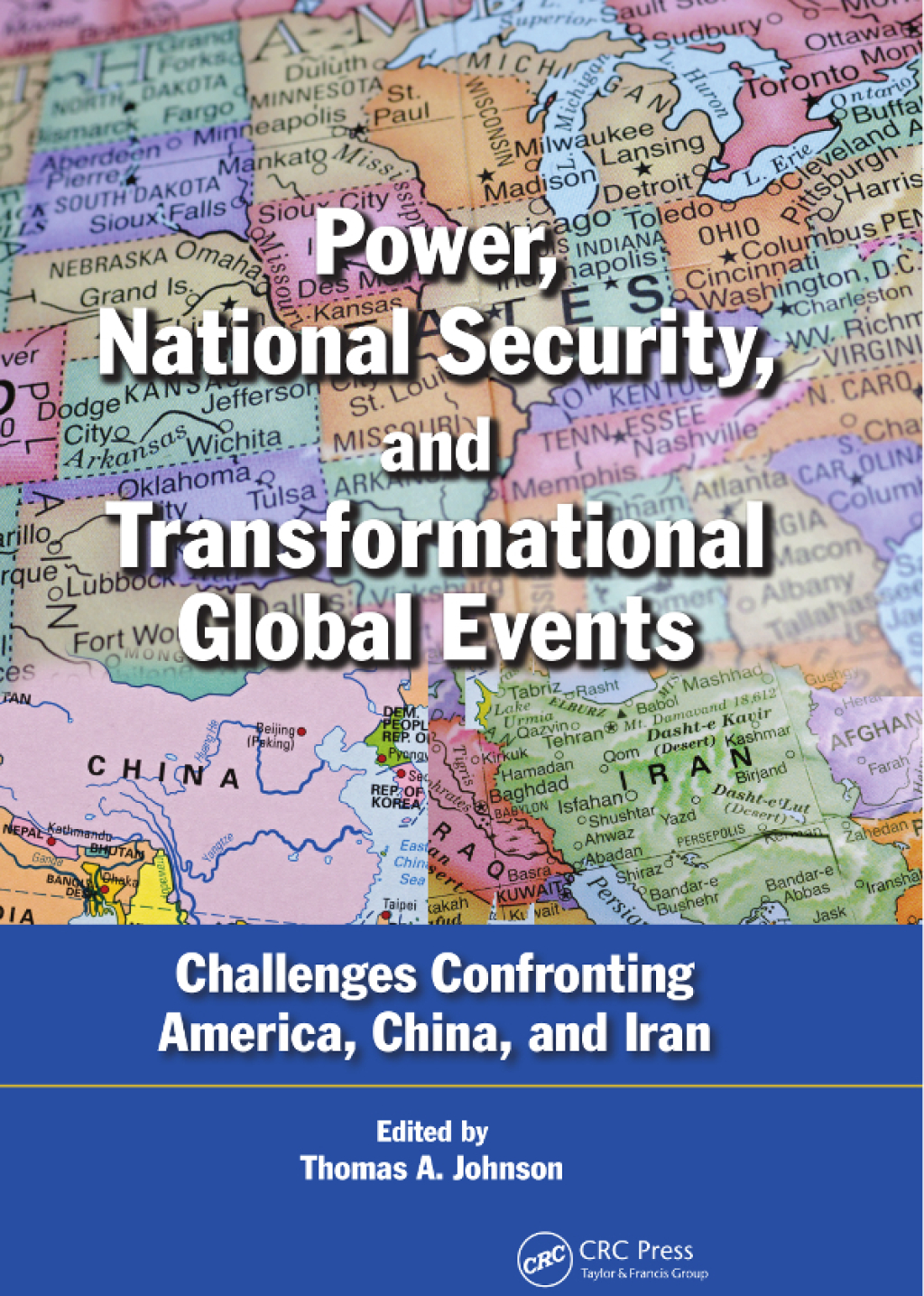 Power, National Security, and Transformational Global Events Challenges Confronting America, China, and Iran 1st Edition â€“ PDF/EPUB Version Downloadable