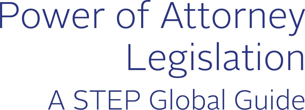 Power of Attorney Legislation A STEP Global Guide  â€“ PDF/EPUB Version Downloadable